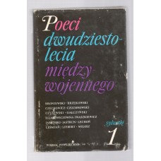 Poeci dwudziestolecia międzywojennego. [T.] 1 